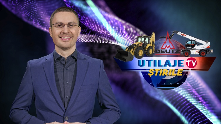 Știrile Utilaje TV | Ediția numărul 7