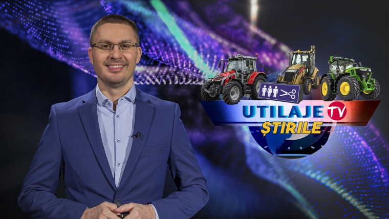 Știrile Utilaje TV | Ediția numărul 9