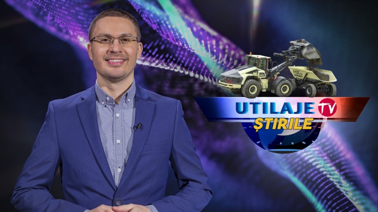 Știrile Utilaje TV | Ediția numărul 16