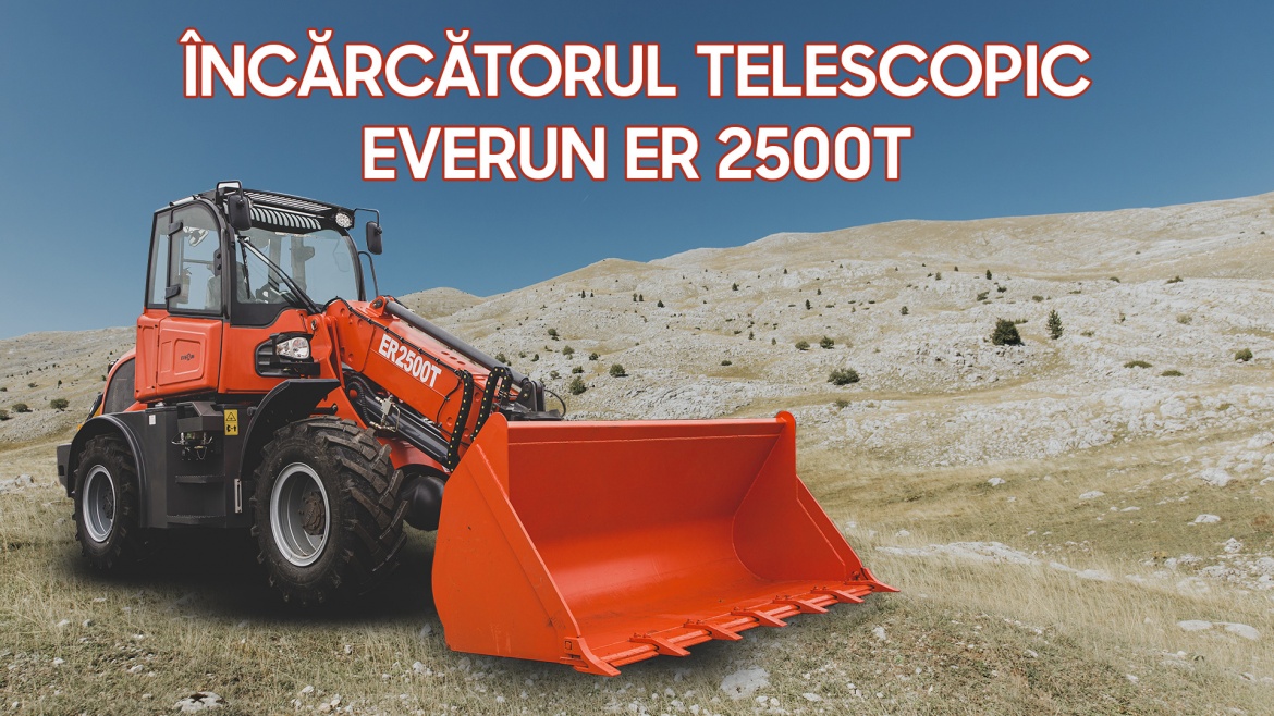 Încărcătorul telescopic Everun ER 2500T