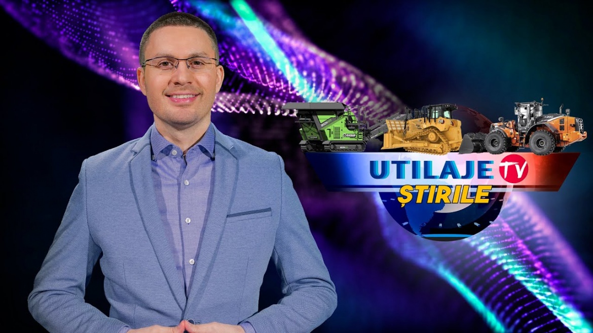Știrile Utilaje TV | Ediția numărul 22