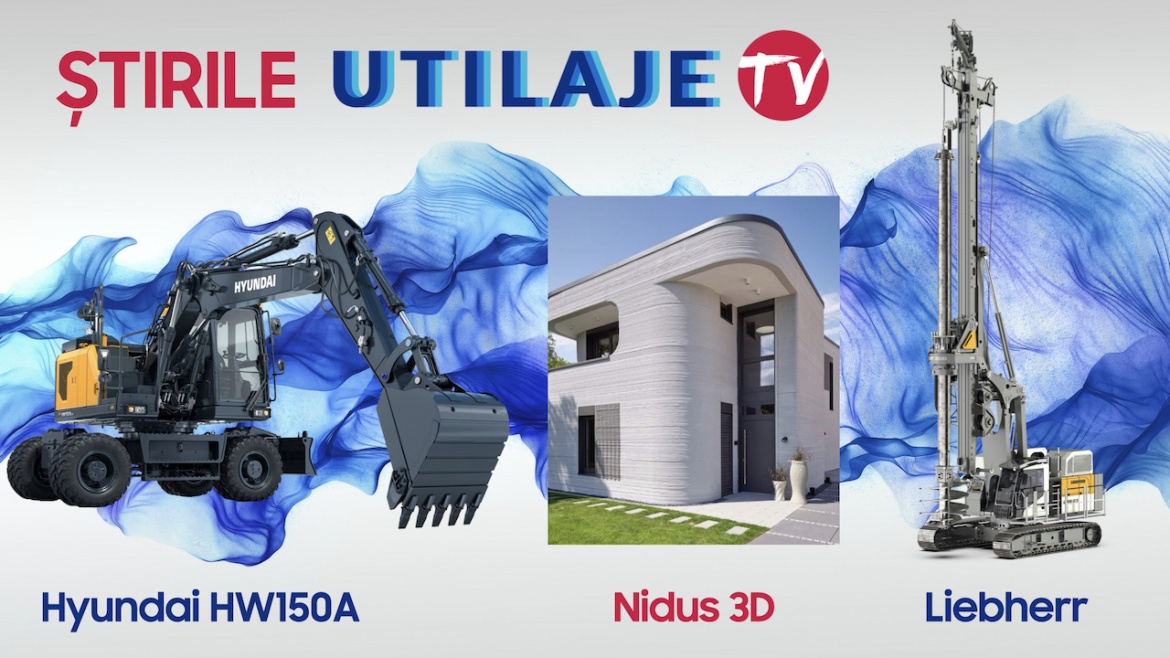 Știrile Utilaje TV | Ediția numărul 54